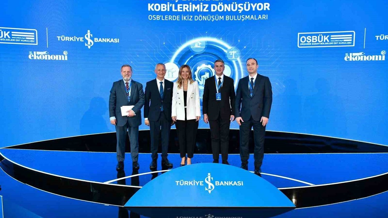 İş Bankası ve OSBÜK ile İkiz Dönüşüm Buluşmaları İzmir’de
