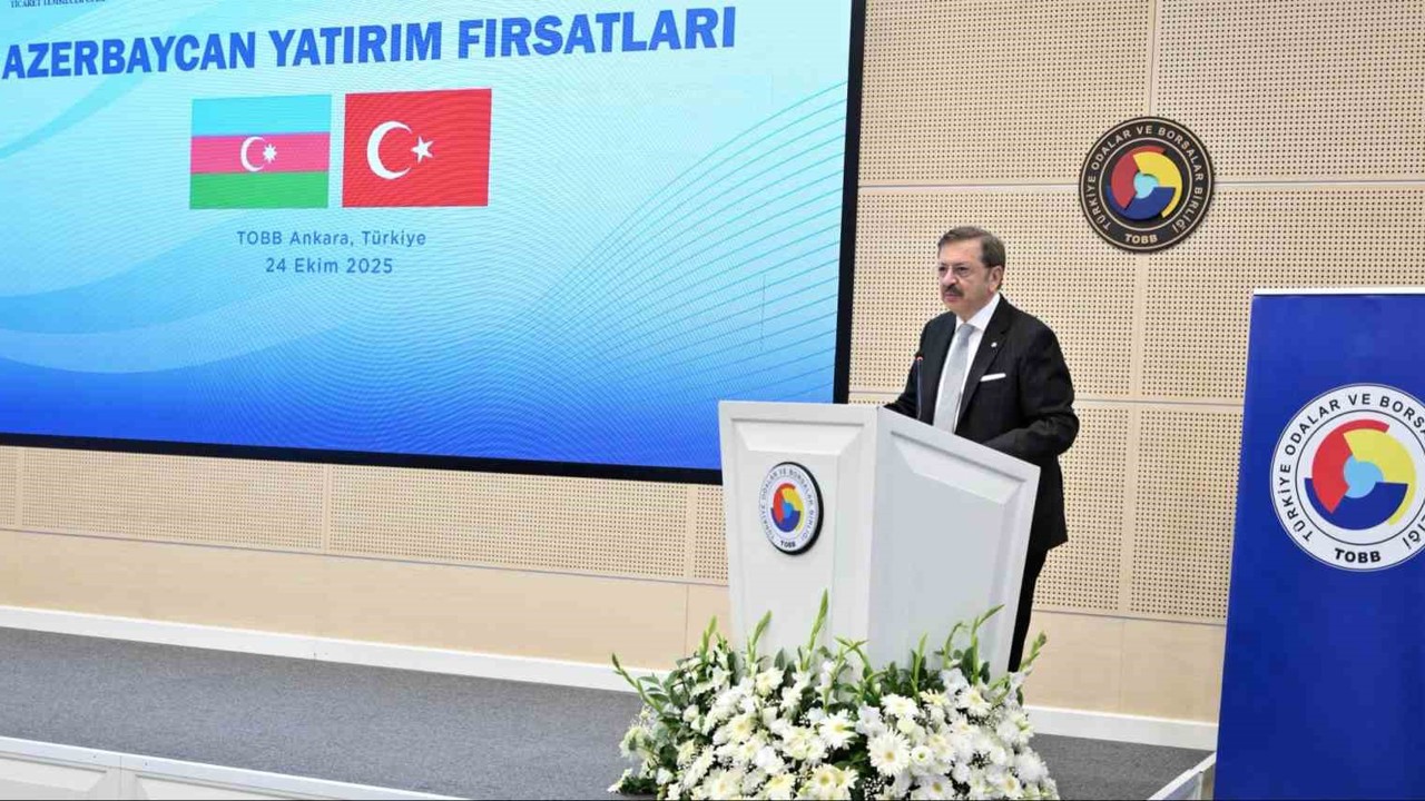TOBB Başkanı Hisarcıklıoğlu: "Azerbaycan yaklaşık 17 milyar dolarlık yatırım hacmiyle Türk yatırımlarının en yoğun olduğu ülke"
