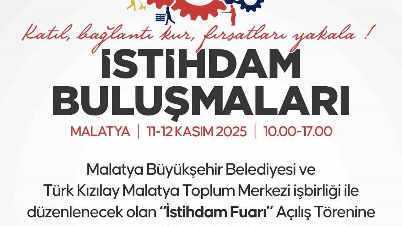 İstihdam buluşmaları Malatya’da başlıyor
