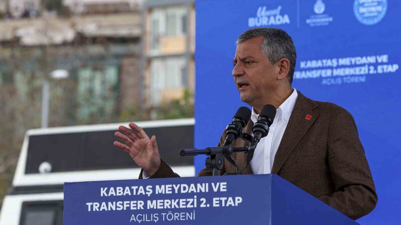CHP Genel Başkanı Özel: "2. etabı tamamlamanın memnuniyeti içindeyiz"
