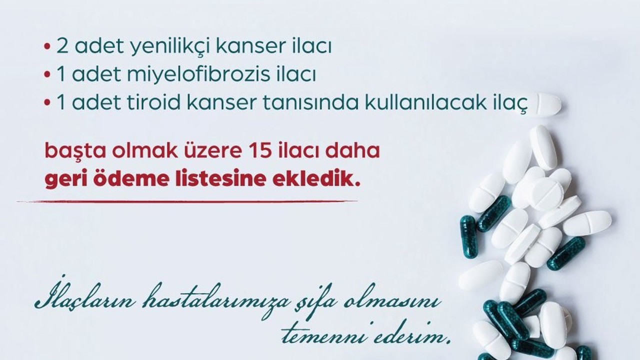 Bakan Işıkhan: "Kanser hastalığıyla mücadelede kullanılan ilaçlar başta olmak üzere 15 ilacı daha geri ödeme listesine aldık"
