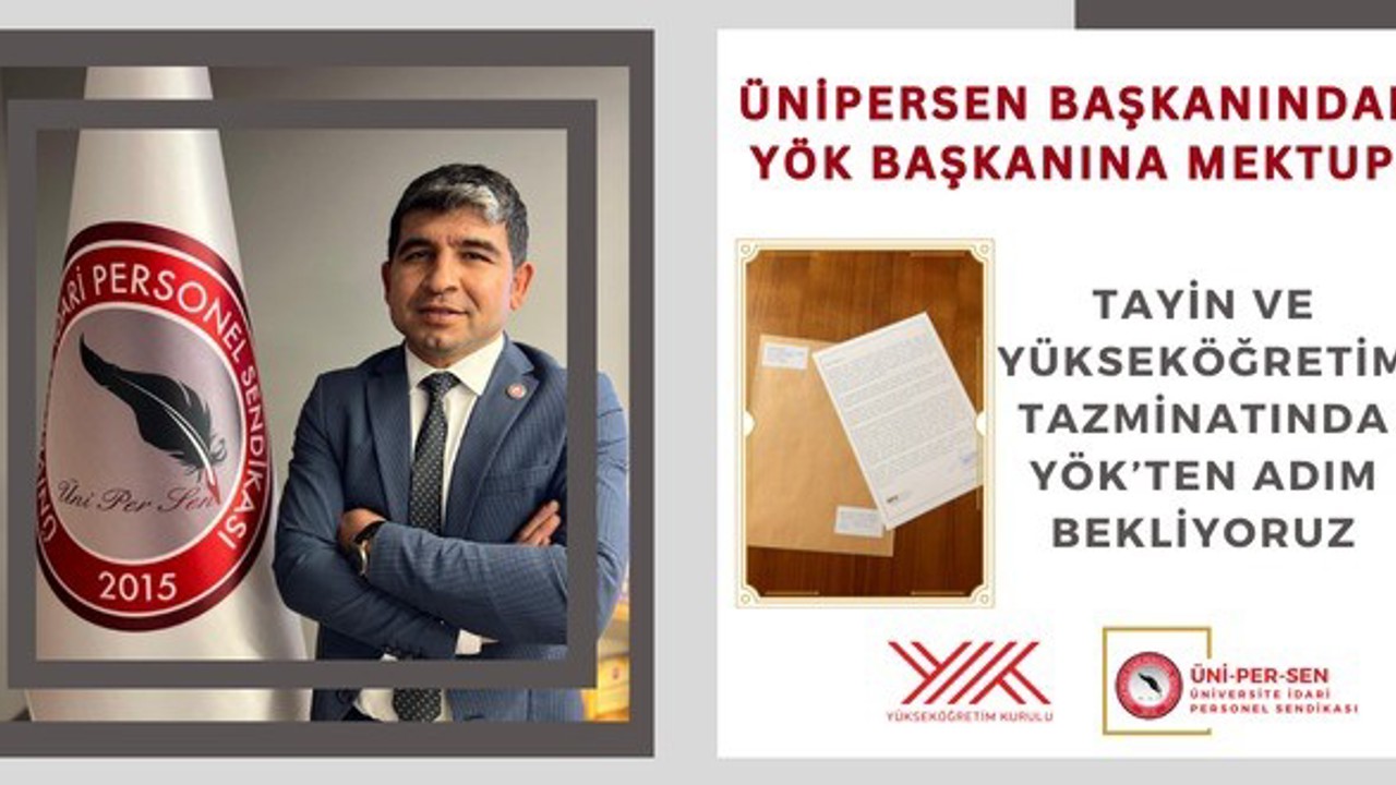 ÜNİPERSEN Başkanı Güzel’den YÖK’e mektup
