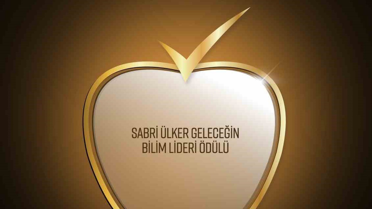Sabri Ülker Geleceğin Bilim Lideri Ödülü için başvurular başladı
