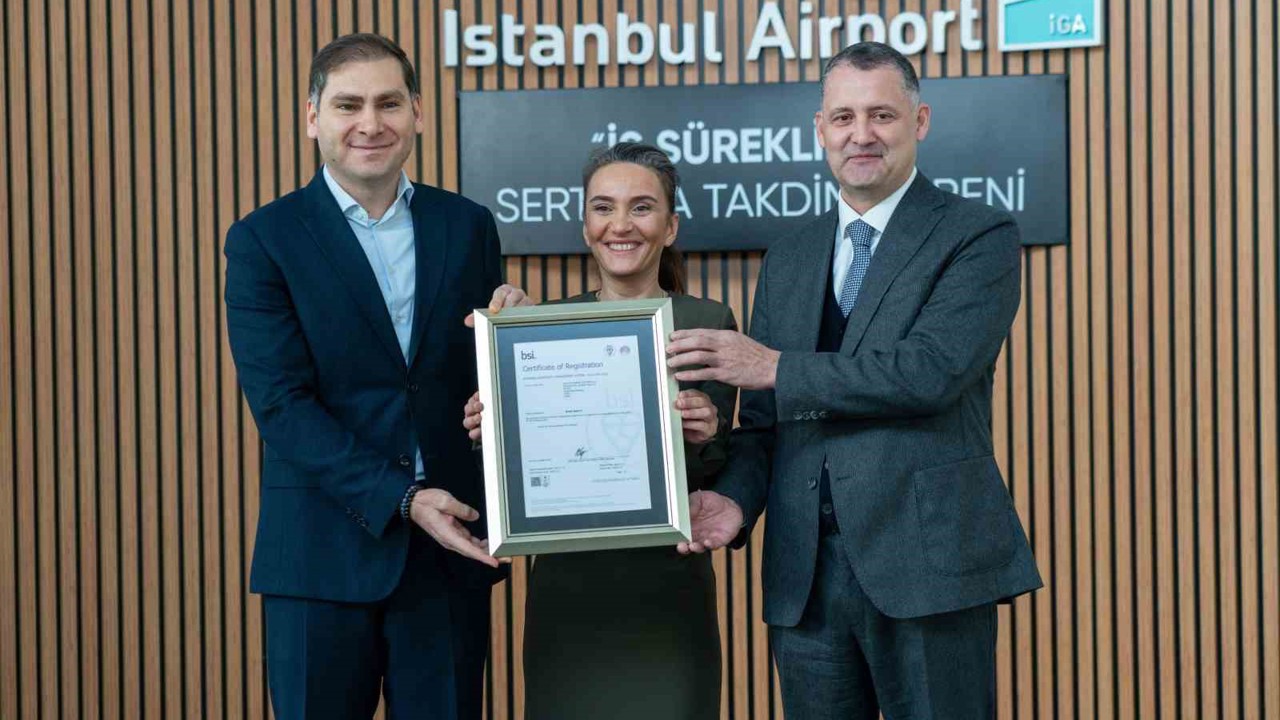 İGA İstanbul Havalimanı’na "ISO 22301 İş Sürekliliği Yönetim Sistemi Sertifikası" verildi
