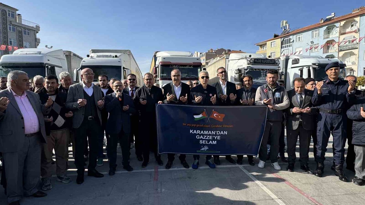 Karaman’dan Gazze’ye 6 yardım tırı dualarla uğurlandı
