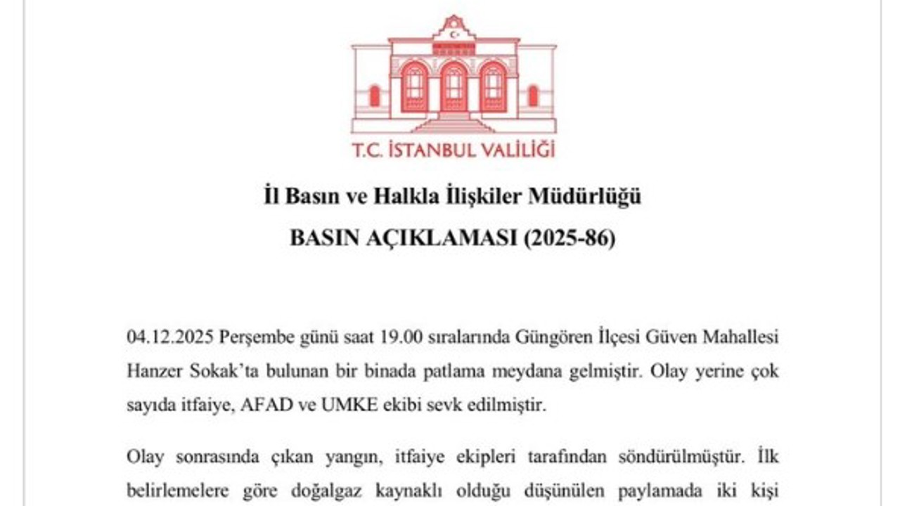 İstanbul Valiliğinden Güngören’deki patlamayla ilgili açıklama: "Doğalgaz kaynaklı olduğu düşünülen patlamada 2 kişi yaralandı"
