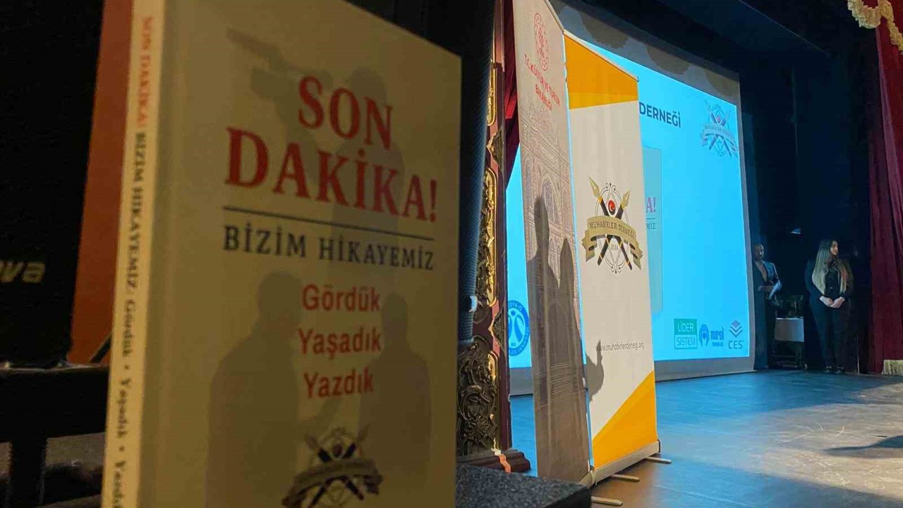 ’Son Dakika - Bizim Hikayemiz: Gördük, Yaşadık, Yazdık’ kitabı tanıtıldı

