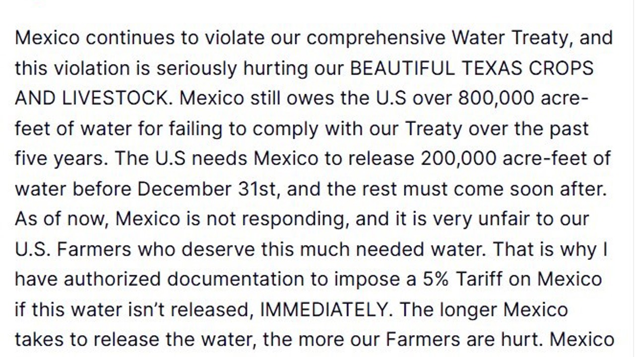 ABD Başkanı Trump’tan Meksika’ya su anlaşması uyarısı: "Yeterli su serbest bırakılmazsa, yüzde 5 gümrük vergisi uygulanacak"
