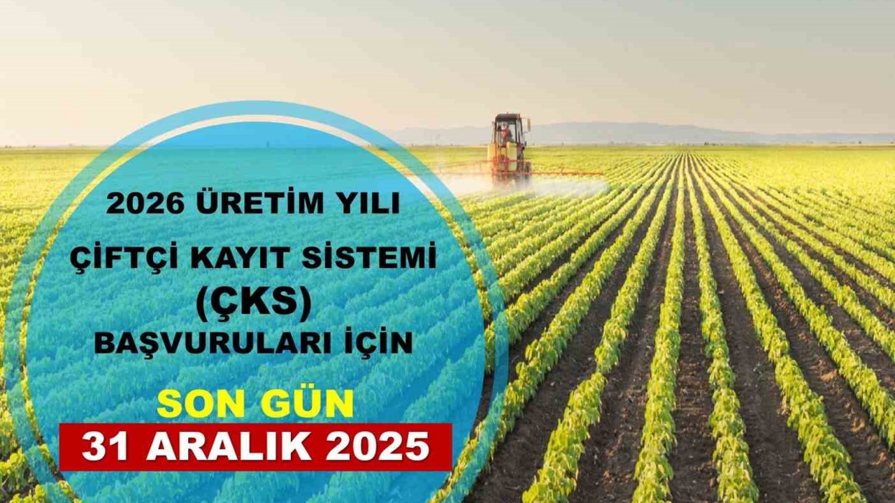 Niğde Tarım ve Orman Müdürlüğü’nden uyarı: ÇKS başvurularında son tarih 31 Aralık 2025
