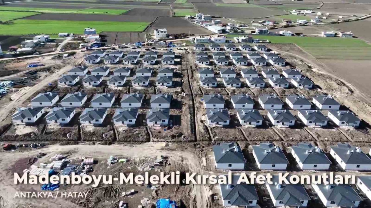 Hatay’ın kırsal mahallelerinde deprem konutlarında çalışmalarında sona gelindi
