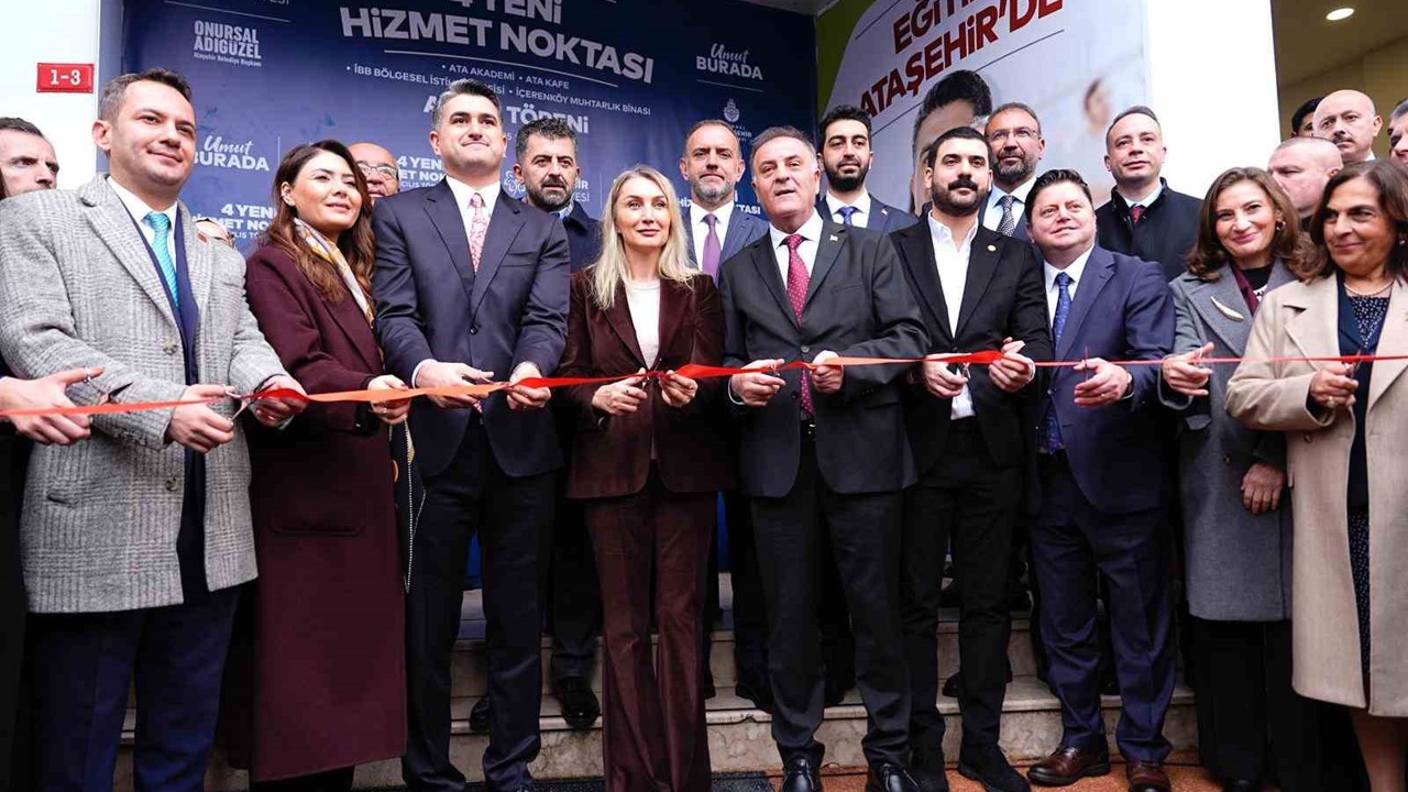 Ataşehir’de 4 yeni merkez vatandaşların hizmetine açıldı
