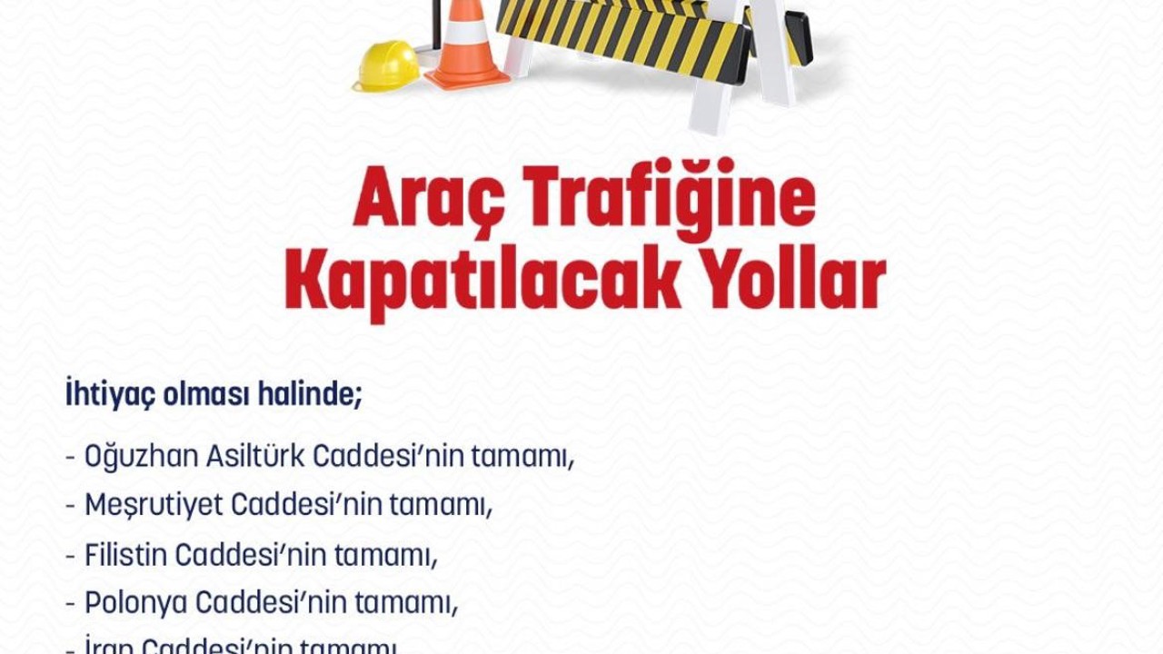 Ankara’da yılbaşı tedbirleri nedeniyle bazı yollar trafiğe kapatılacak
