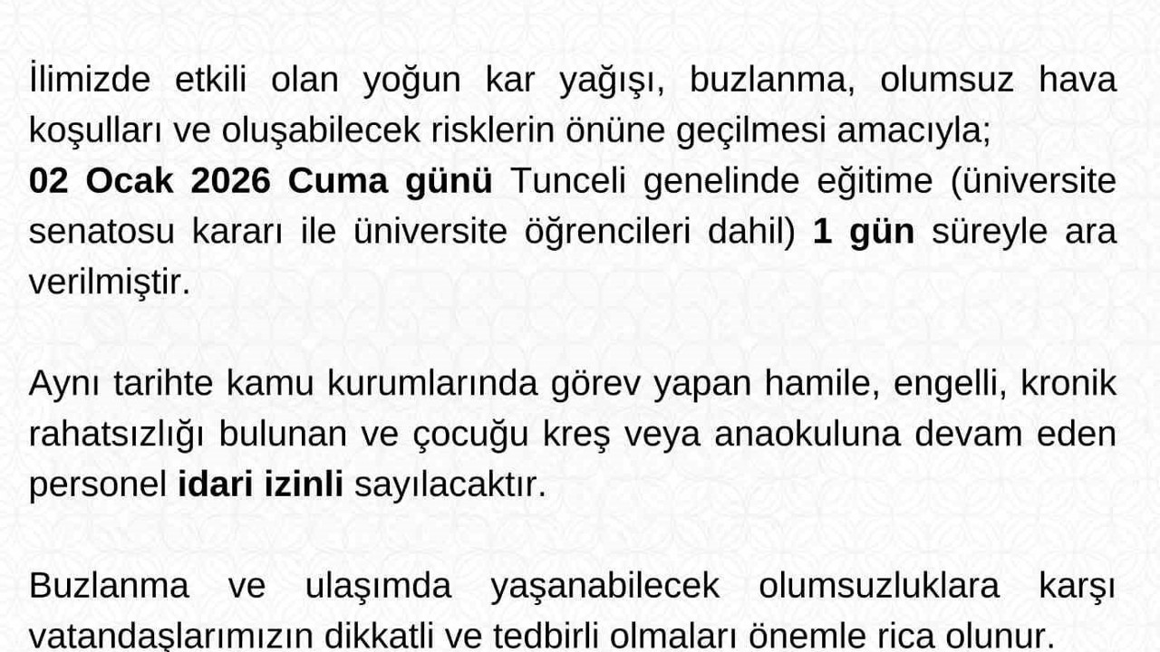 Tunceli’de eğitime 1 gün daha ara verildi
