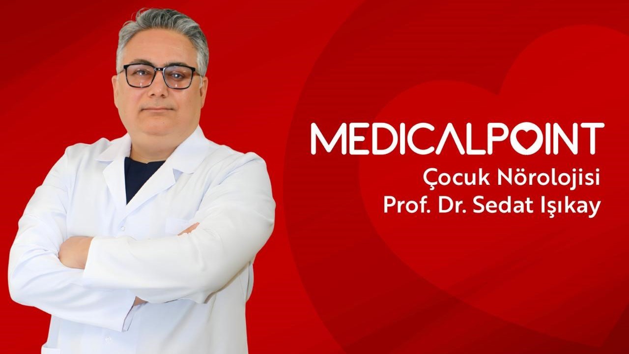 Çocuk Nörolojisi Uzmanı Prof. Dr. Işıkay Medical Point’te
