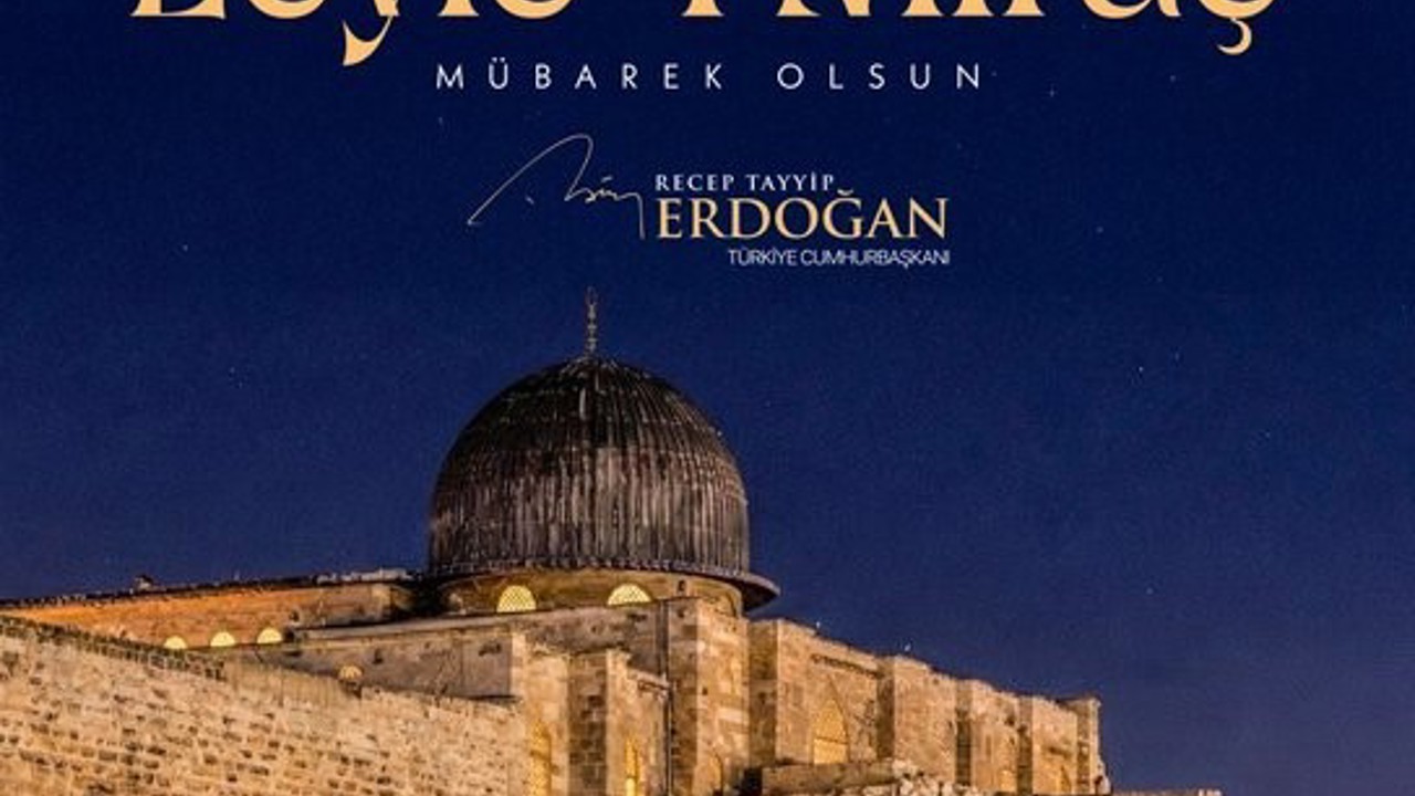 Cumhurbaşkanı Erdoğan’dan "Miraç Kandili" mesajı
