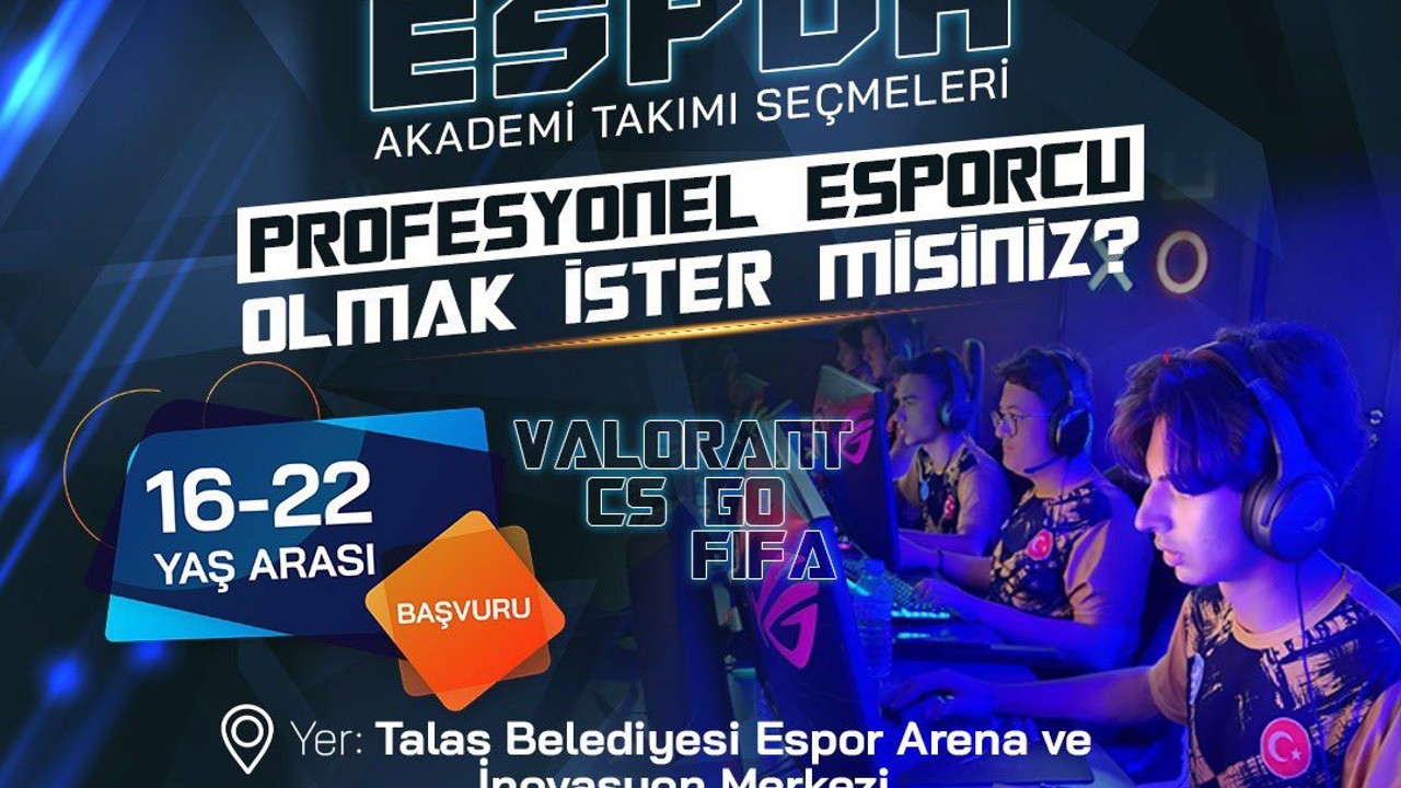 Talas’ta e-sporun yıldızları seçiliyor

