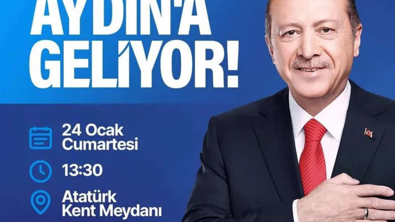Cumhurbaşkanı Erdoğan Aydın’a geliyor
