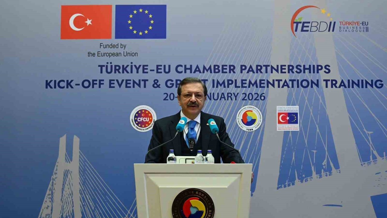 TOBB Başkanı Hisarcıklıoğlu, "AB-Türkiye İş Diyaloğu 2 Projesi 2027’ye kadar devam edecek"
