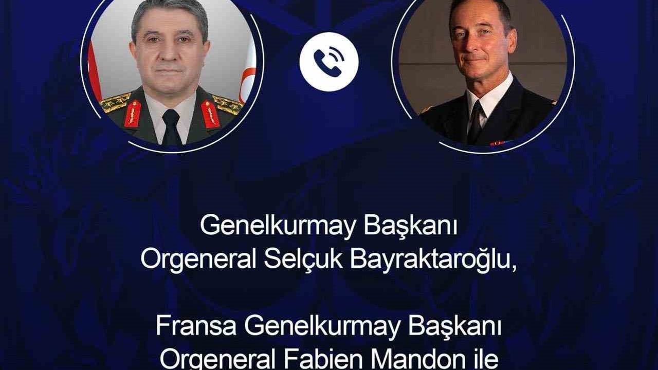 Genelkurmay Başkanı Bayraktaroğlu, Fransız mevkidaşı Mandon ile görüştü
