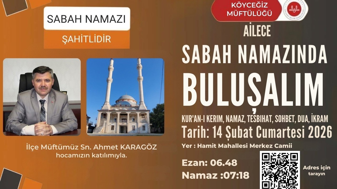 Köyceğiz’de sabah namazı buluşması Hamitköy Camiinde gerçekleşecek
