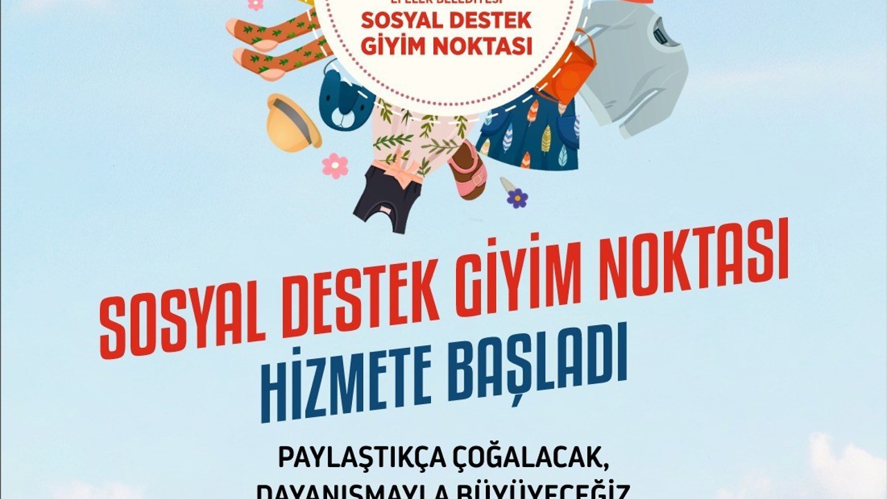 Efeler’in Sosyal Destek Giyim Noktası hizmete başladı
