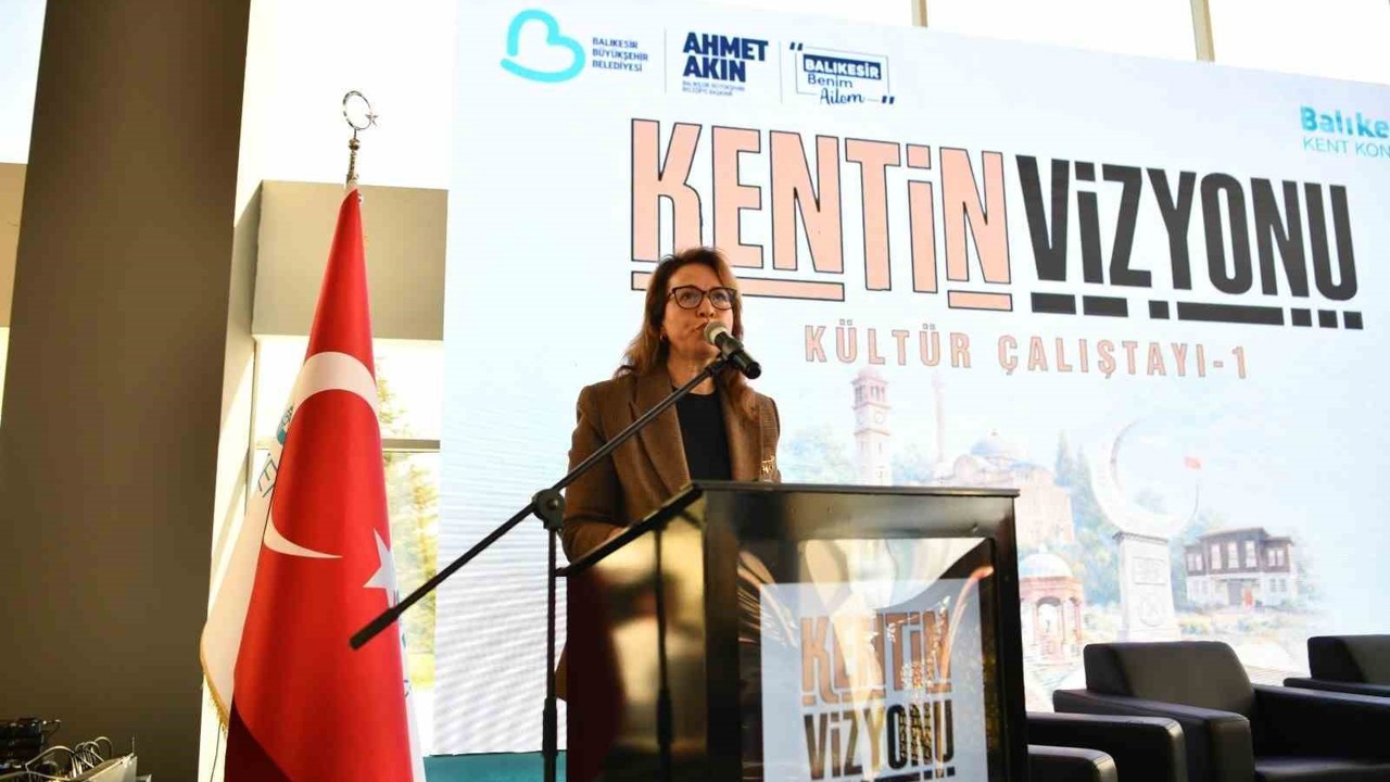 Balıkesir’de Kentin Vizyonu Kültür Çalıştayı gerçekleştirildi
