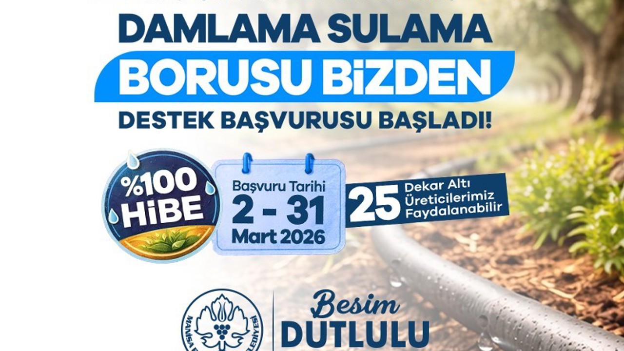 Manisa’da damlama sulama borusu yüzde 100 hibeyle dağıtılacak
