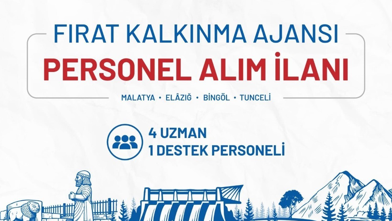 Fırat Kalkınma Ajansı personel alımı başvuruları başladı
