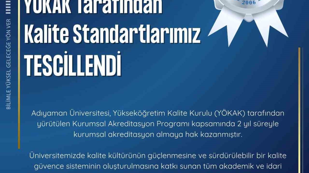Adıyaman Üniversitesi’ne YÖKAK’tan 2 yıllık şartlı kurumsal akreditasyon
