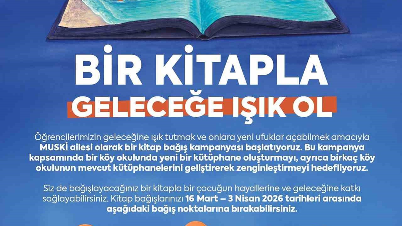 MUSKİ’den "Bir Kitapla Geleceğe Işık Ol" kampanyası
