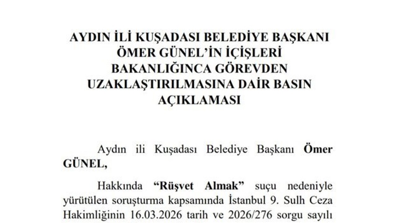 Kuşadası Belediye Başkanı Ömer Günel görevden uzaklaştırıldı
