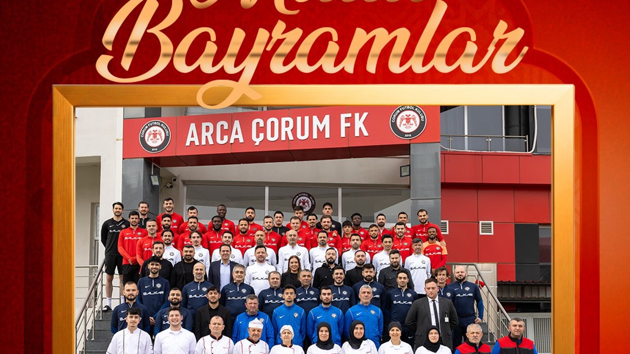 Arca Çorum FK’den Ramazan Bayramı mesajı
