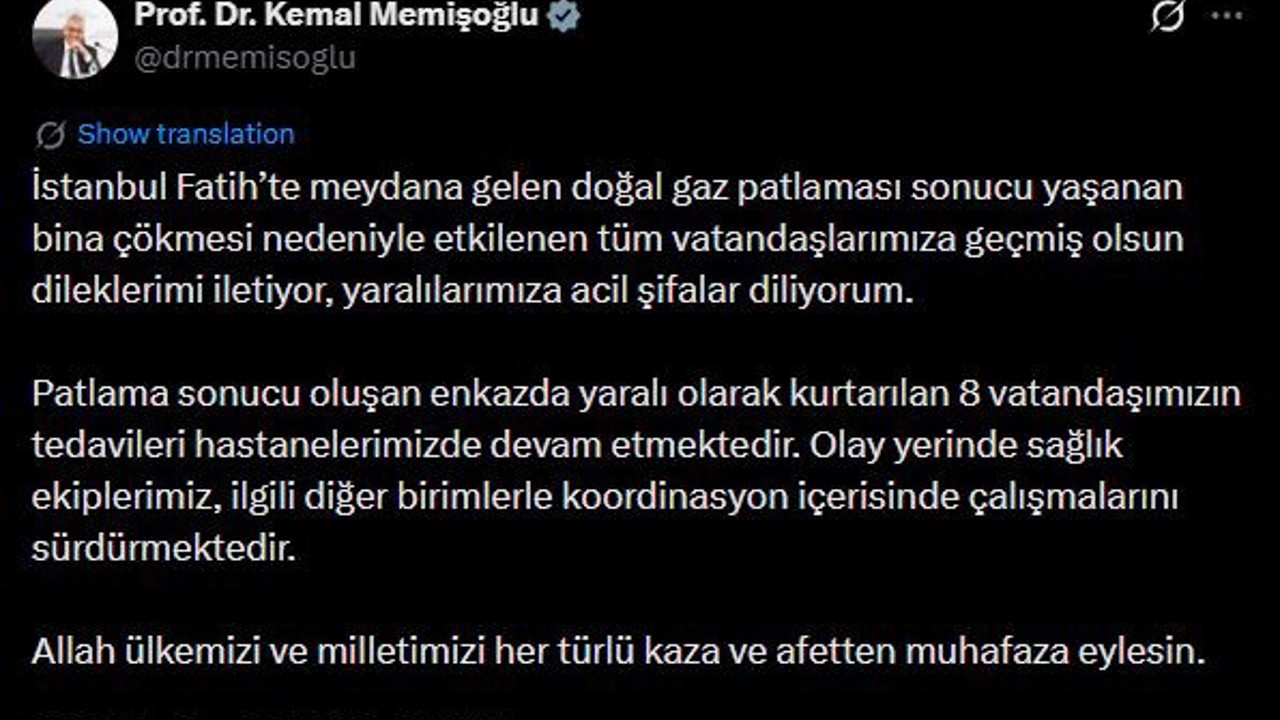 Bakan Memişoğlu: "Patlama sonucu oluşan enkazda yaralı olarak kurtarılan 8 vatandaşımızın tedavileri hastanelerimizde devam etmektedir"
