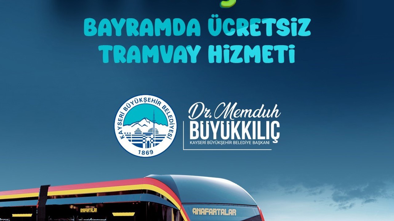 Başkan Büyükkılıç: "Bayramda 381 bin kişiye ücretsiz tramvay sağladık"
