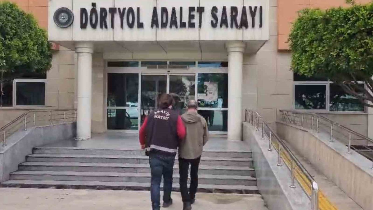 Dörtyol’da hapis cezası aranan şahıs yakalandı
