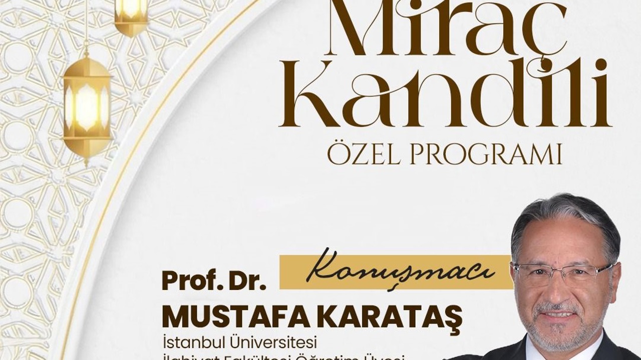 Battalgazi’de Miraç Kandili Özel Programı Düzenlenecek