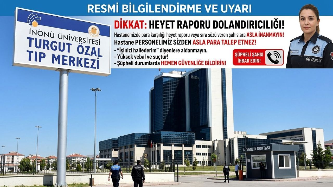 Turgut Özal Tıp Merkezi’nde "Rapor" Tuzağı! Hastaneden Sert Uyarı Geldi