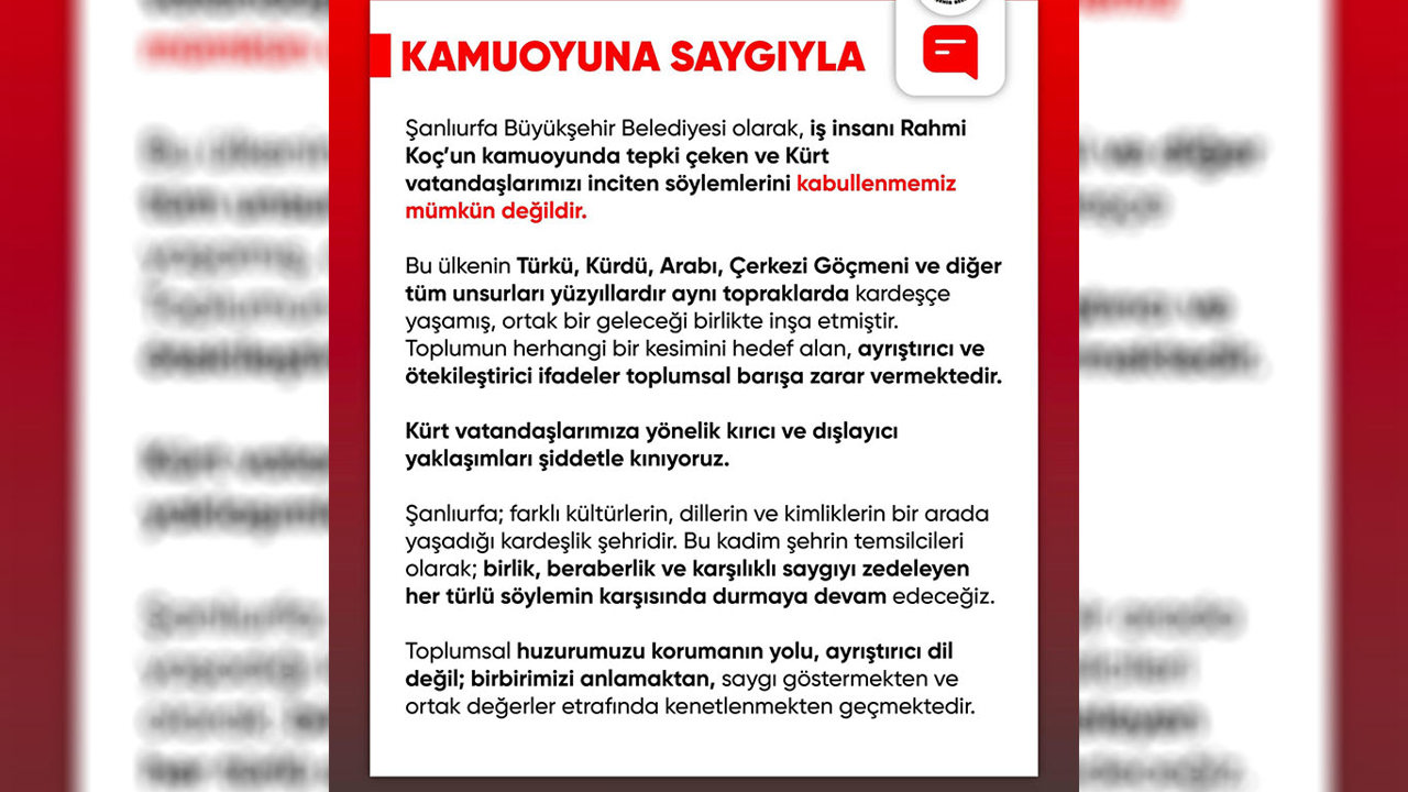 Şanlıurfa Büyükşehir Belediyesinden Rahmi Koç’un açıklamalarına tepki