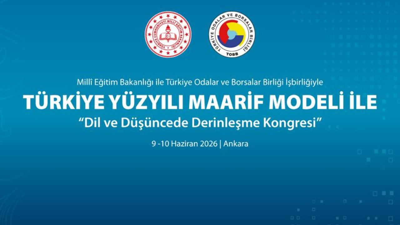 Türkiye Yüzyılı Maarif Modeli kongresi Ankara'da düzenlenecek