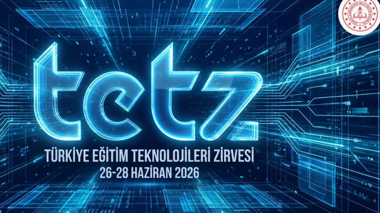 Türkiye Eğitim Teknolojileri Zirvesi 26-28 Haziran’da İstanbul’da yapılacak