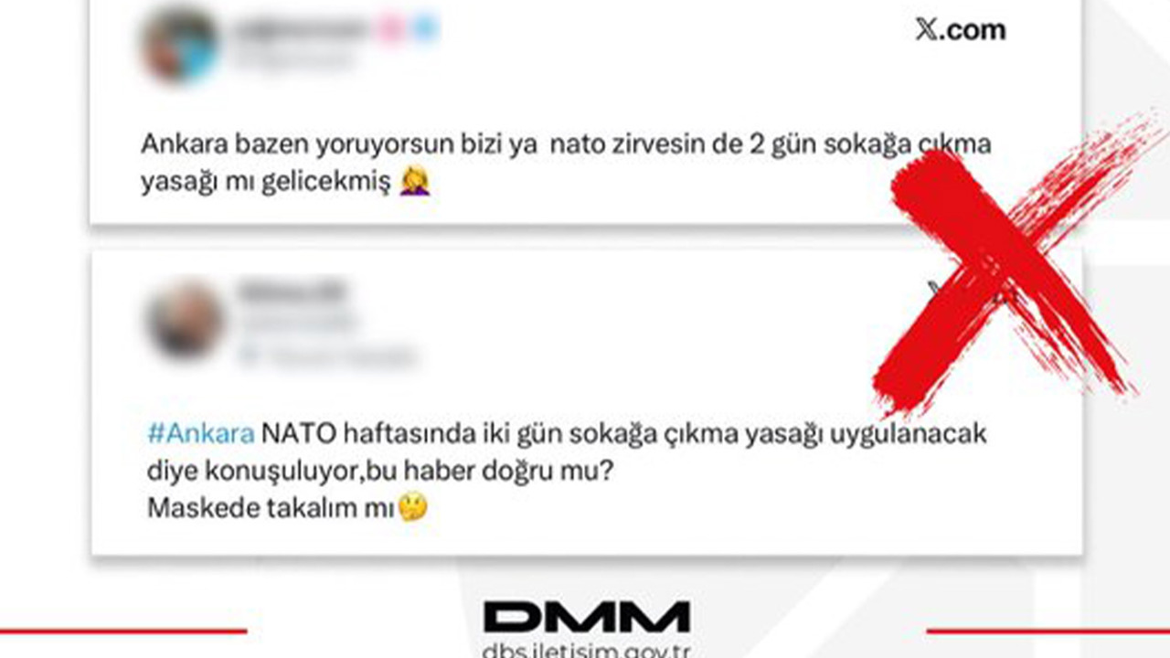 DMM: Ankara'da NATO Zirvesi nedeniyle sokağa çıkma yasağı uygulanacağı iddiası asılsız