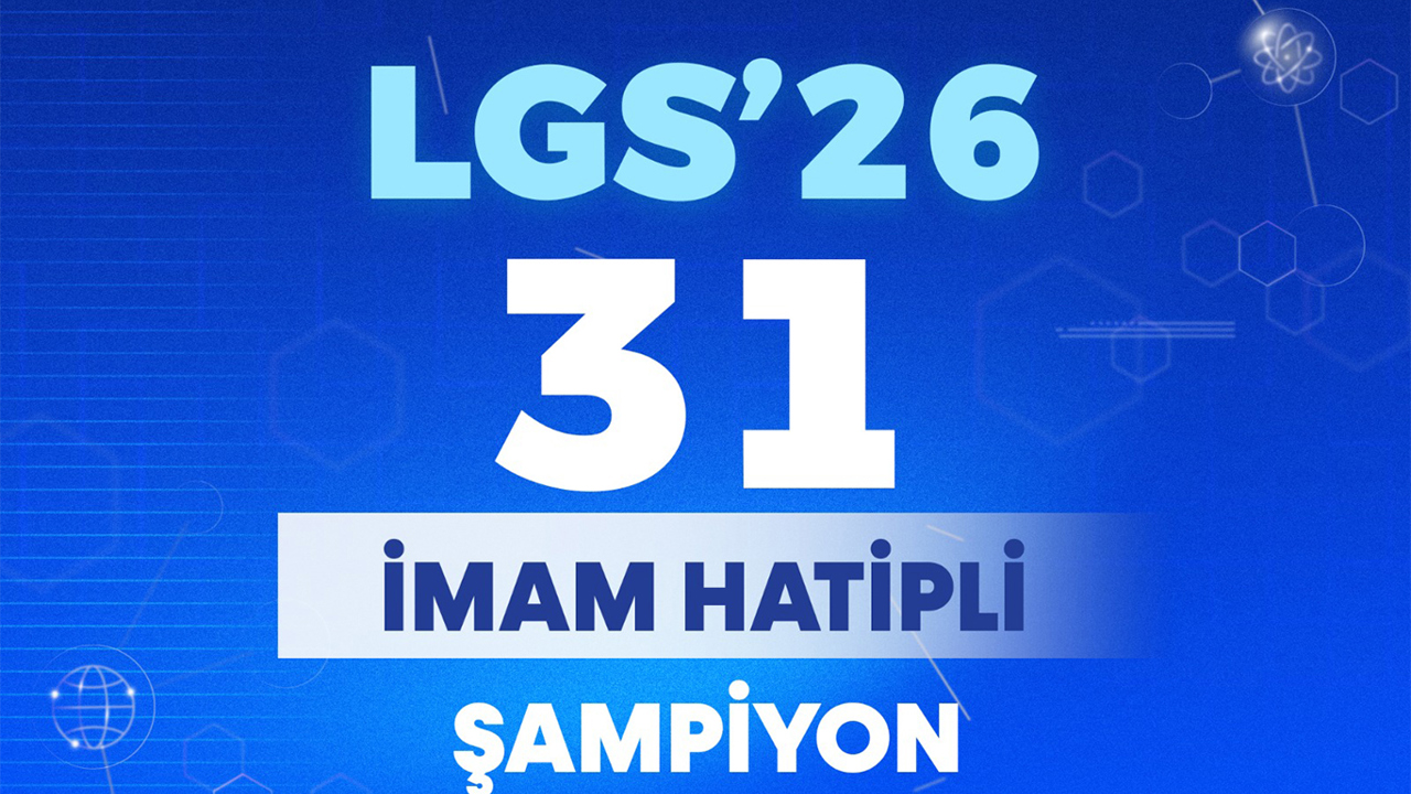 LGS'de 31 imam hatipli şampiyon oldu