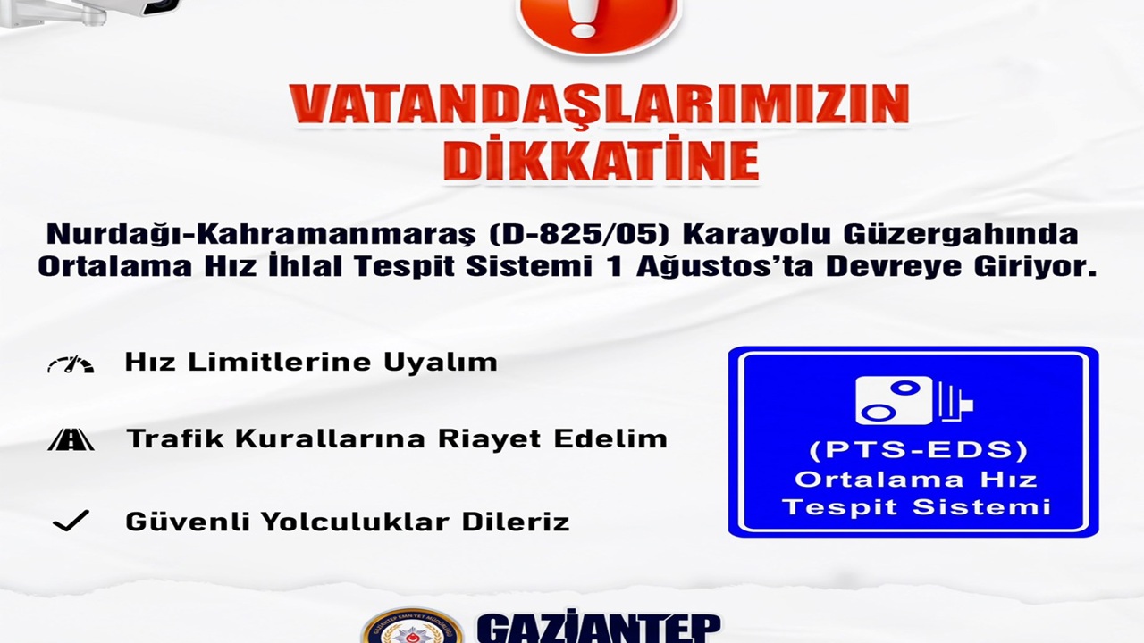 Gaziantep'te ortalama hız tespit sistemi 1 Ağustos'ta devrede