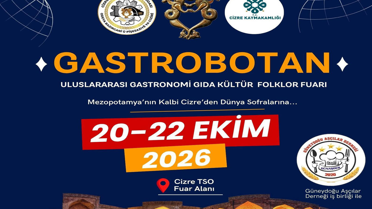 Cizre'de Uluslararası Gastronomi, Gıda, Kültür ve Folklor Fuarı düzenlenecek