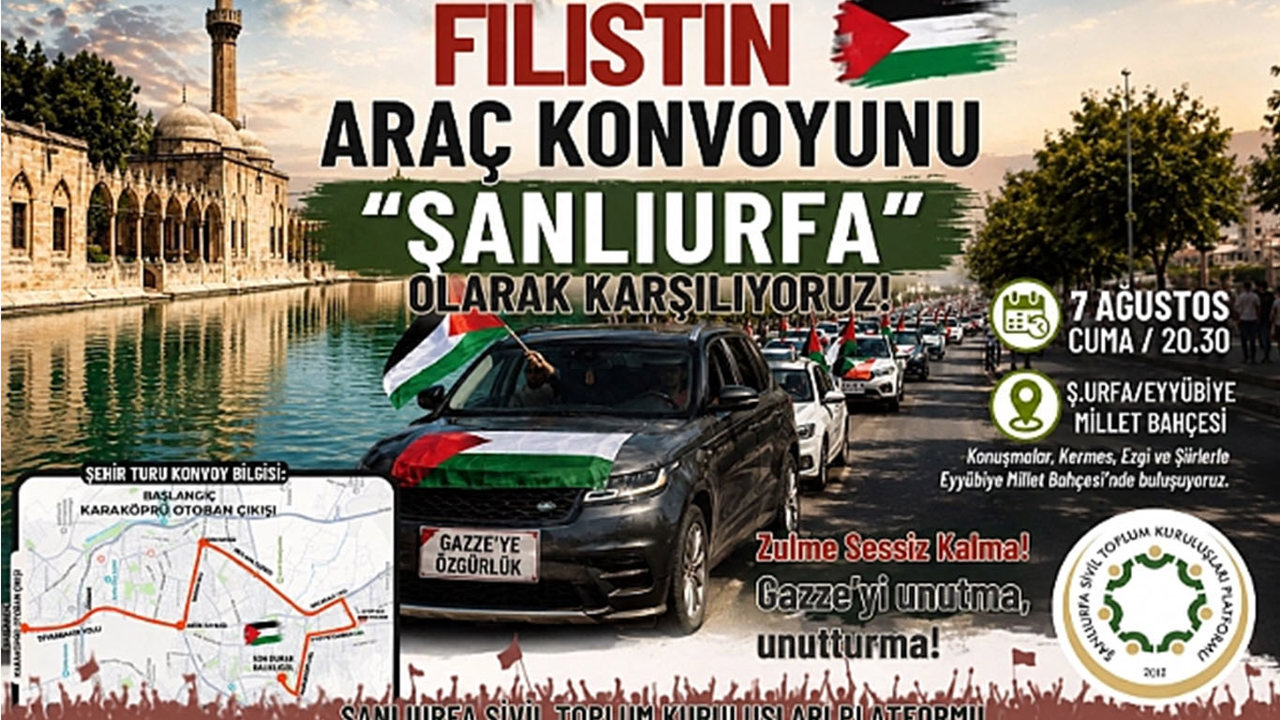 Şanlıurfa'da Filistin konvoyu karşılanacak