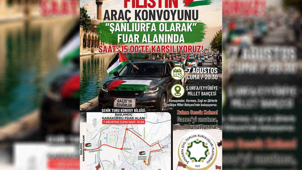 Şanlıurfa'da Global Filistin Konvoyu için destek programı düzenlenecek