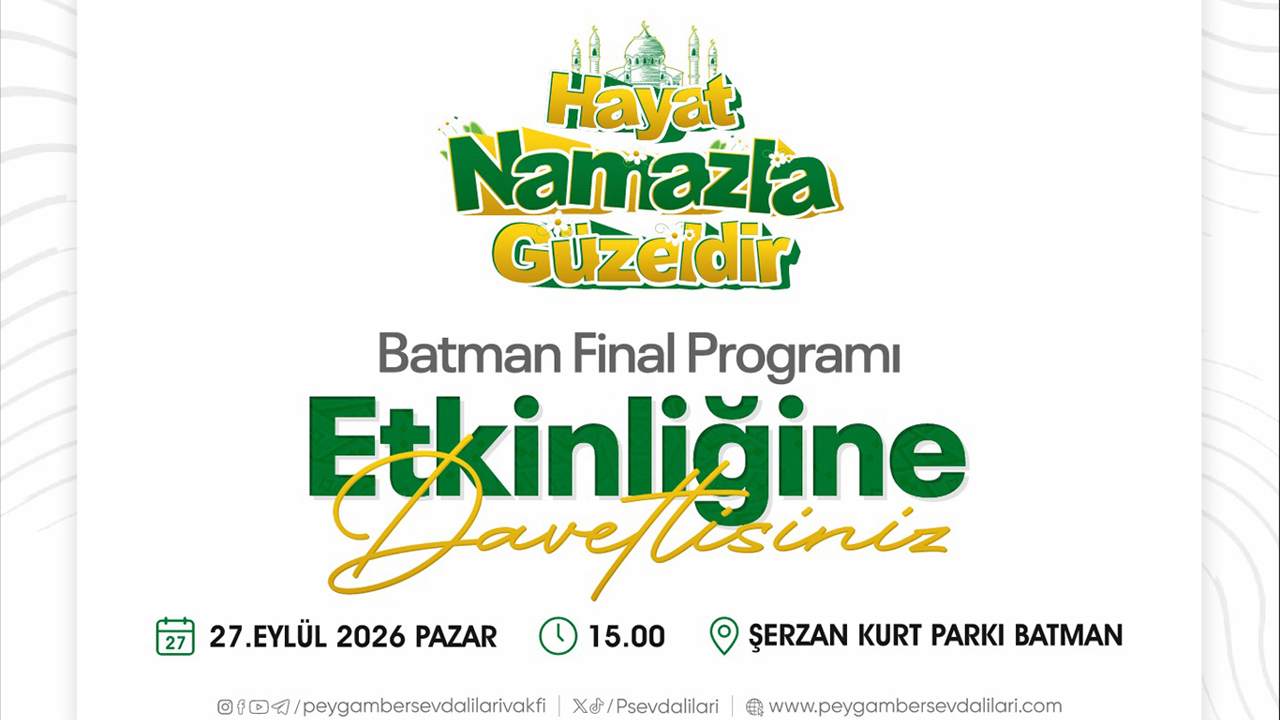 "Hayat Namazla Güzeldir" final programına Batman halkı davet edildi