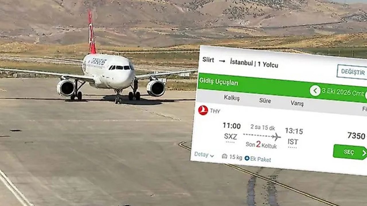 Siirt-İstanbul uçuşlarında fiyat farkı: Bilet 7 bin 300 liraya çıkıyor