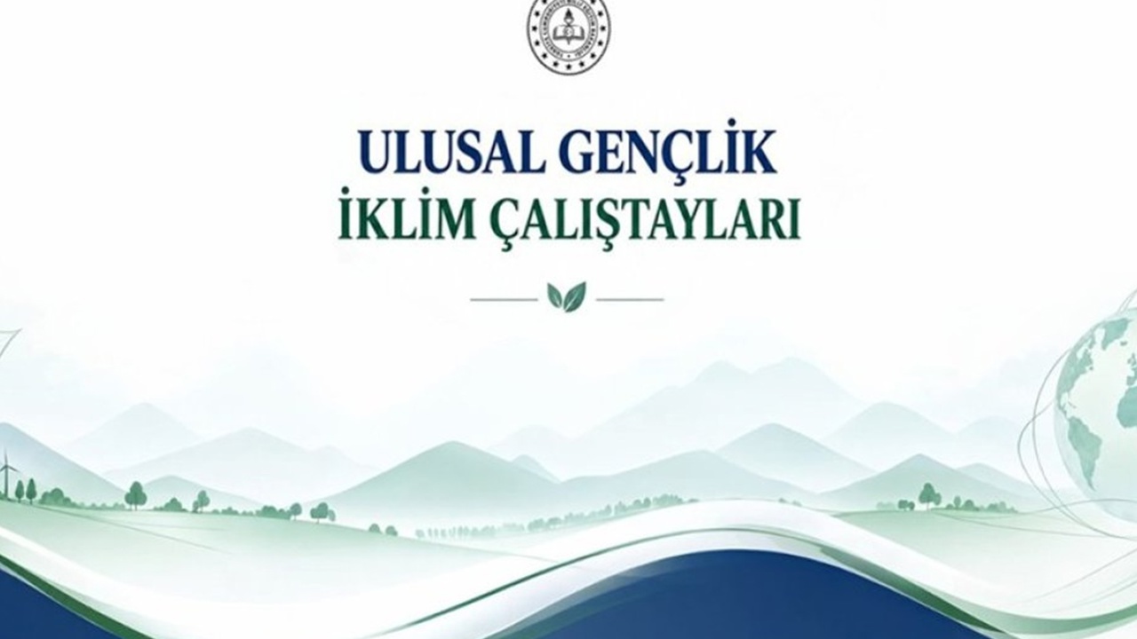 30 ilde gençlik iklim çalıştayı düzenlenecek