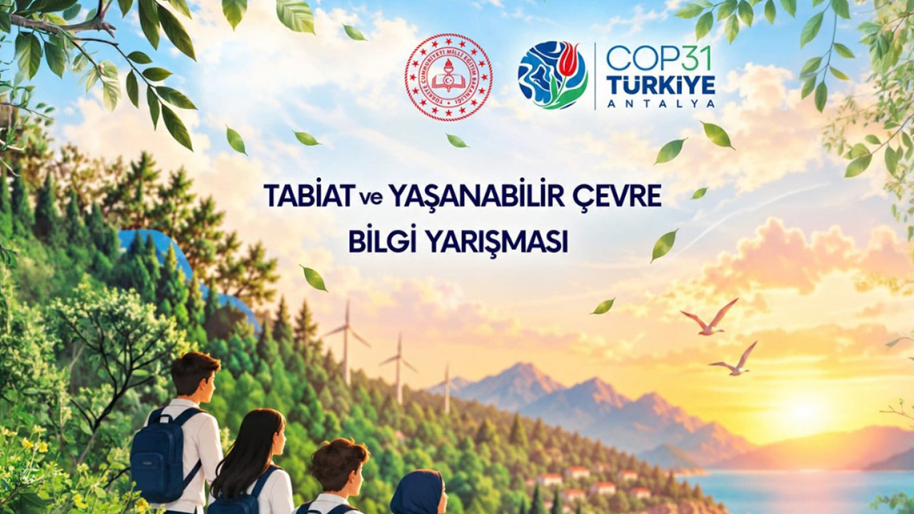 81 ilde öğrenciler için çevre bilgi yarışması düzenlenecek